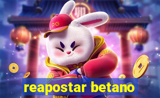 reapostar betano